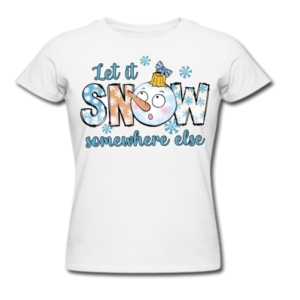 SNOW SOMEWHERE ELSE